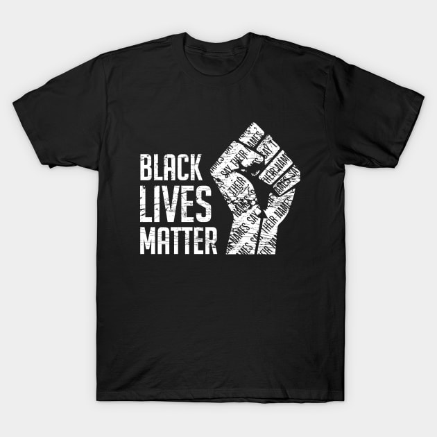 Black Lives Matter, Say Their Names T-Shirt by Andromeda